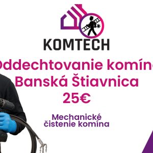 Oddechtovanie komína Banská Štiavnica - Mechanické čistenie komína
