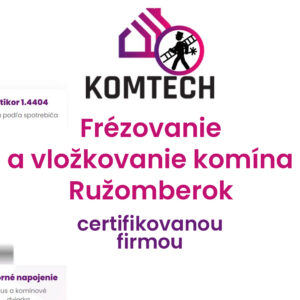 Frézovanie a vložkovanie komína Ružomberok