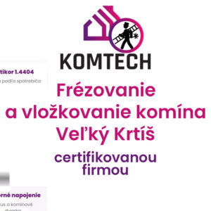 Frézovanie a vložkovanie komína Veľký Krtíš