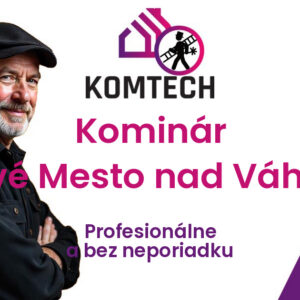Kominár Nové Mesto nad Váhom - čistenie komína a revízia